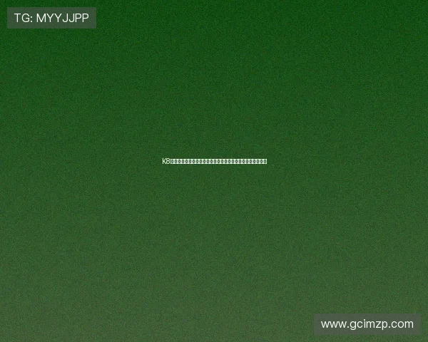 K8百家官网最新资讯与官方动态全面解析助你掌握行业发展趋势 K8百家官网最新资讯与官方动态全面解析助你掌握行业发展趋势